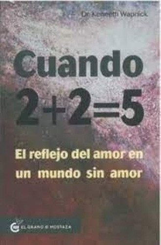 Cuando 2 2   5 El Reflejo Del Amor En Un Mundo Sin Amor