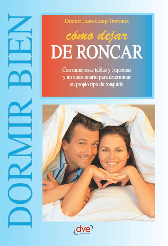 Cómo Dejar De Roncar, De Jean-loup Dervaux