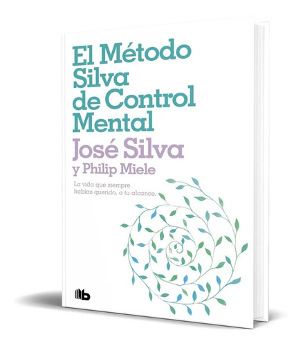 Libro El Metodo Silva De Control Mental Por Jose Silva [dhl]
