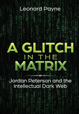 Libro A Glitch In The Matrix: Jordan Peterson And The Int...