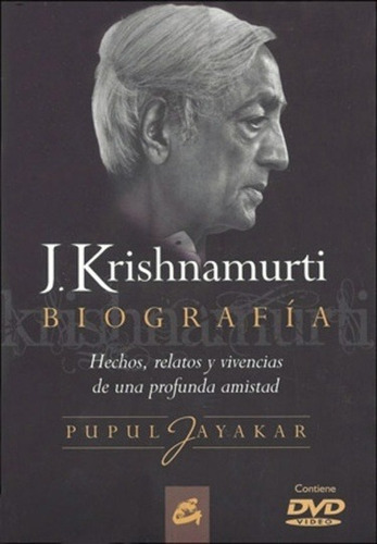 Biografía Krishnamurti (con Dvd), De Pupul Jayakar. Editorial Gaia (g), Tapa Blanda En Español