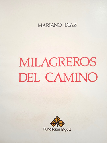 Milagreros Del Camino Entre La Fe Y La Religiosidad Popular (Usado)