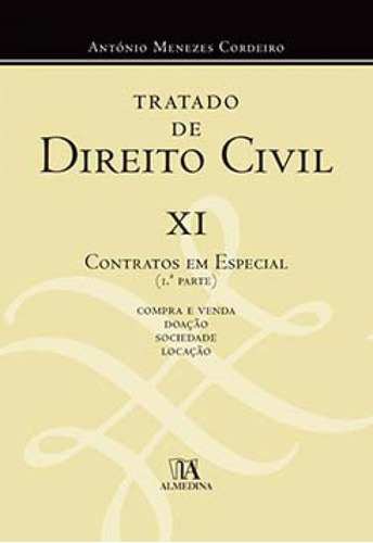 TRATADO DE DIREITO CIVIL CONTRATOS EM ESPECIAL, de Cordeiro Menezes. Editora ALMEDINA BRASIL, capa mole em português