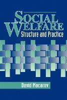 Libro Social Welfare : Structure And Practice - David Mac...