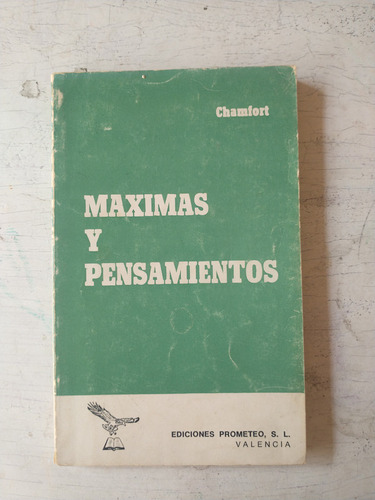 Maximas Y Pensamientos Chamfort