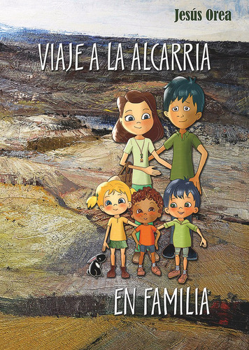 Viaje A La Alcarria Para Familias, De Orea Sánchez, Jesús. Editorial Aache Ediciones De Guadalajara S.l., Tapa Dura En Español