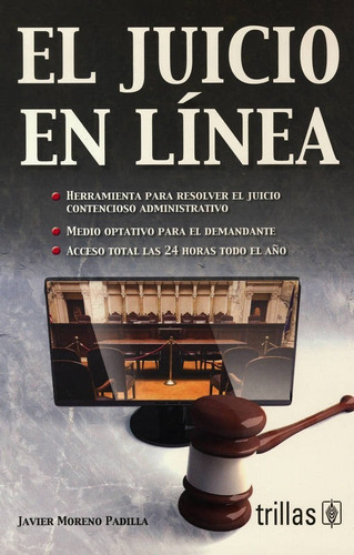 El Juicio En Linea, De Moreno Padilla, Javier., Vol. 1. Editorial Trillas, Tapa Blanda, Edición 1a En Español, 2012