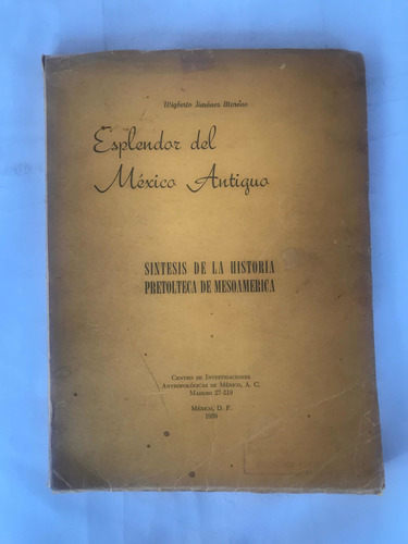 Esplendor Del Mexico Antiguo Wigberto Jiménez Moreno