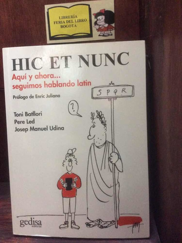 Latín - Aquí Y Ahora - Hic Et Nunc - Batllori - Gedisa 