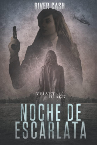 Libro: Noche De Escarlata: Un Thriller De Espionaje (velvet 