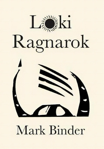 Loki Ragnarok, De Mark Binder. Editorial Light Publications, Tapa Dura En Inglés