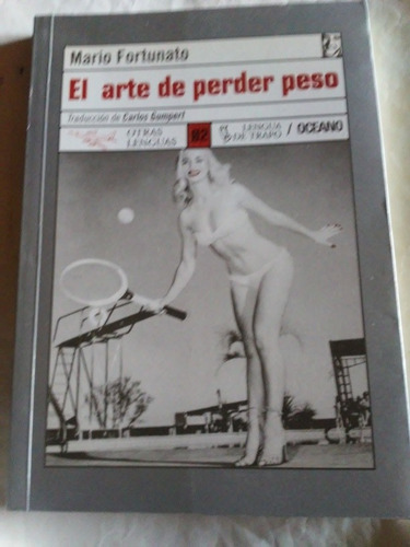 El Arte De Perder Peso. Libro/ Fortunato.  