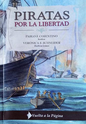Piratas Por La Libertad - Pablo S. Cosentino