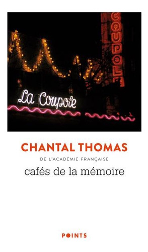 Cafes De La Memoire - Chantal (1945-....) Thomas