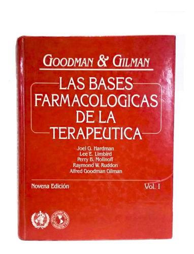 Las Bases Farmacológicas De La Terapéutica, Goodman & Gilman