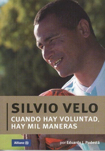 Cuando Hay Voluntad Hay Mil Maneras - Silvio Velo - Allianz