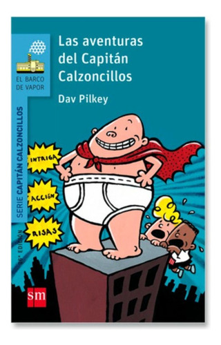 Aventuras Del Capitan Calzoncillos,las Bvan - Pilkey,dav