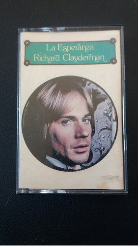 Cassette De Richard Clayderman  La Esperanza ( 912