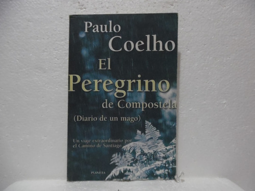 El Peregrino De Compostela / Paulo Coelho / Planeta 