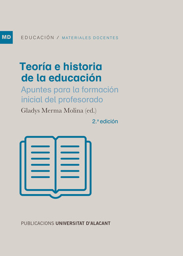 Teoria E Historia De La Educacion - Merma Molina, Gladys