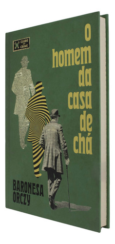 Livro O homem da casa de chá de Emma Orczy edição 1, capa dura 2024 em português Editora HarperCollins