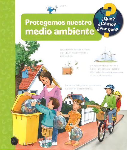 Que Protegemos Nuestro Medio Ambiente, De Kessel, Carola Von. ¿qué? ¿cómo? ¿por Qué?, Vol. 1. Editorial Blume (naturart), Tapa Dura En Español