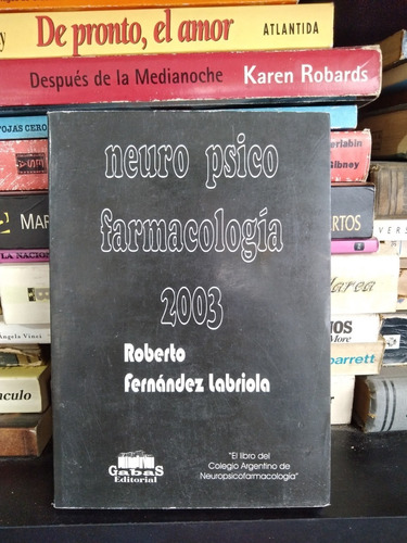 Neuro Psico Farmacologia 2003 - Roberto Fernandez Labriola 