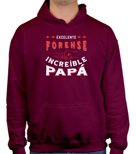 Sudadera Excelente Forense  Increíble Papá