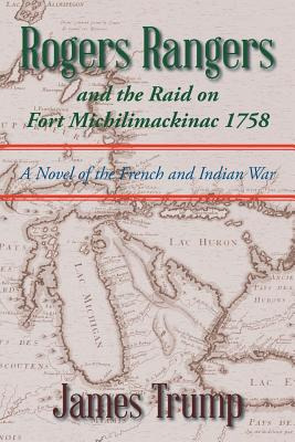 Libro Rogers Rangers And The Raid On Fort Michilimackinac...