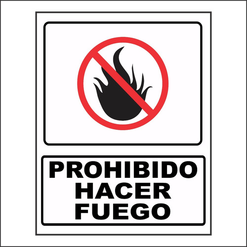 Cartel Prohibido Hacer Fuego 22x28cm Señaletica C-02-051