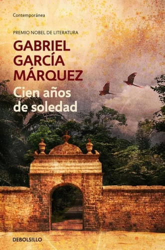 Cien Años De Soledad: Cien Años De Soledad, De Gabriel Garcia Marquez. Serie Nn, Vol. Nn. Editorial Debols!llo, Tapa Blanda, Edición Nn En Español, 2023