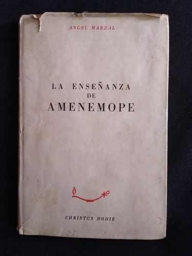 La Enseñanza De Amenemope / Ángel Marzal (trad.)