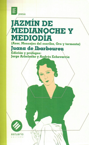 Jazmín De Medianoche Y Mediodí - Juana De Ibarbourou