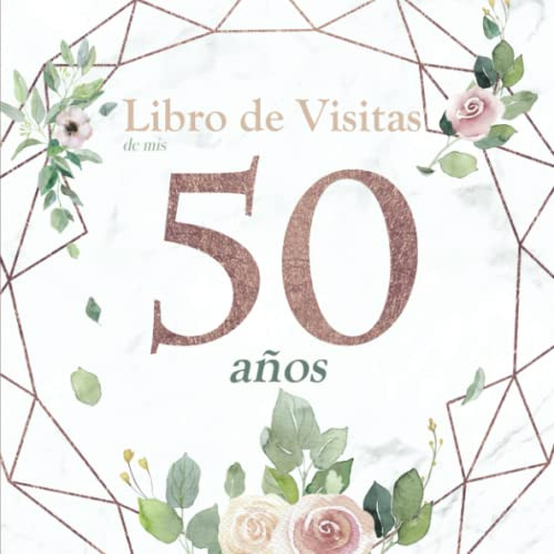 Libro : Libro De Visitas De Mis 50 Años Regalo De...