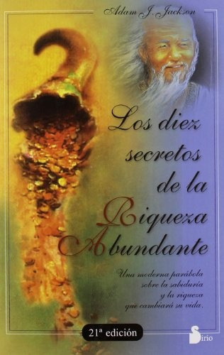 Los Diez Secretos De La Riqueza Abundante, De Adam  J. Jackson. Editorial Sirio, Tapa Blanda, Edición 1 En Español