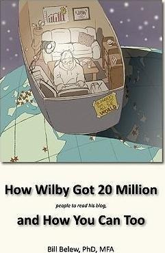 How Wilby Got 20 Million (people To Read His Blogs) - Wil...