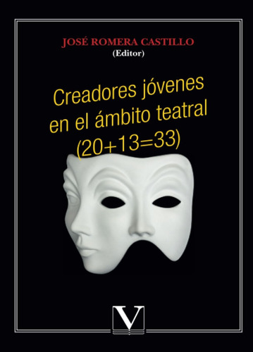 Libro: Creadores Jóvenes En El Ámbito Teatral (20+13=33) (te