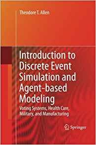 Introduction To Discrete Event Simulation And Agentbased Mod