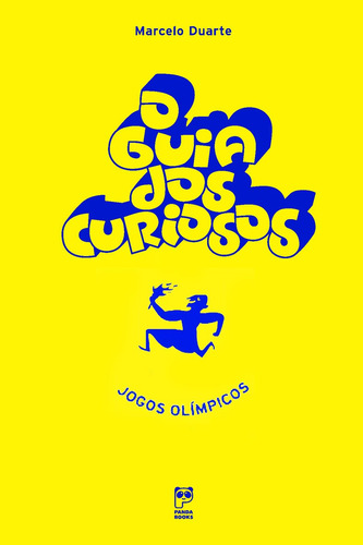 O guia dos curiosos - jogos olímpicos, de Duarte, Marcelo. Série GUIA DOS CURIOSOS Editora Original Ltda., capa mole em português, 2004