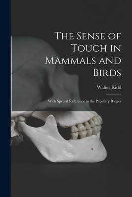 Libro The Sense Of Touch In Mammals And Birds: With Speci...