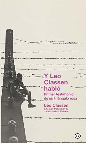 Y Leo Classen Habló: Primer Testimonio De Un Triángulo Rosa 