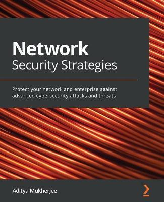 Libro Network Security Strategies : Protect Your Network ...