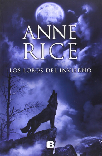 Libro Los Lobos Dle Invierno - Rice, Anne