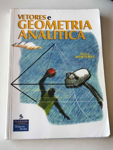 Vetores E Geometria Analítica - Paulo Winterle