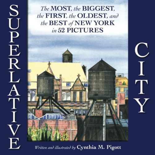 Libro: Superlative City: The Most, The Biggest, The First, T