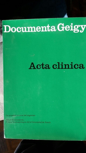Acta Clínica, La Neuralgia Esencial Del Trigemino, 