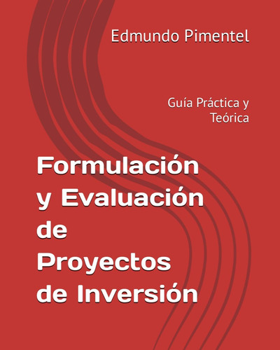 Libro: Formulación Y Evaluación De Proyectos De Inversión: Y