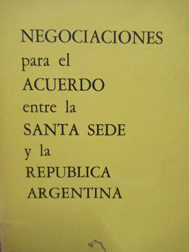 Negociaciones Acuerdo Entre La Santa Sede Y Argentina 