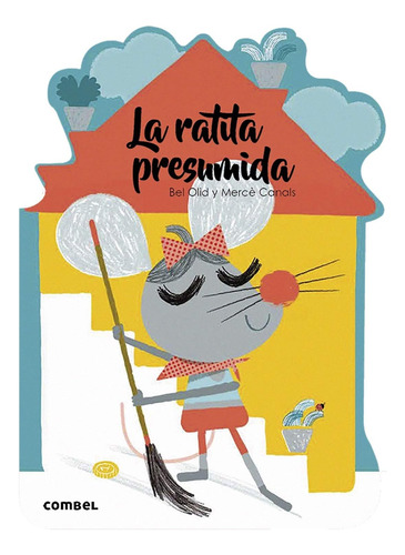 Libro: La Ratita Presumida (¡qué Te Cuento!) (spanish Editio