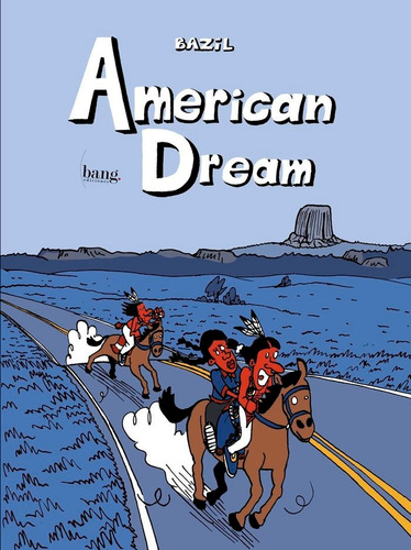 American Dream, De , Bazil. Editorial Bang Ediciones, Tapa Dura En Español